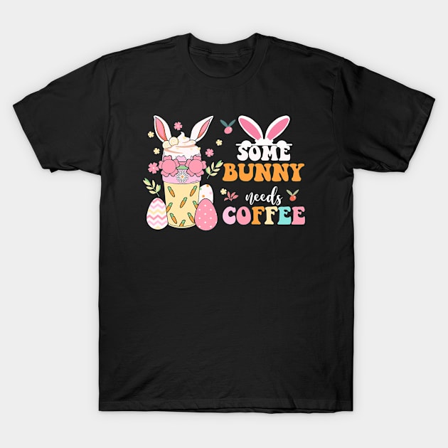 SOME BUNNY NEEDS COFFEE T-Shirt by Lolane